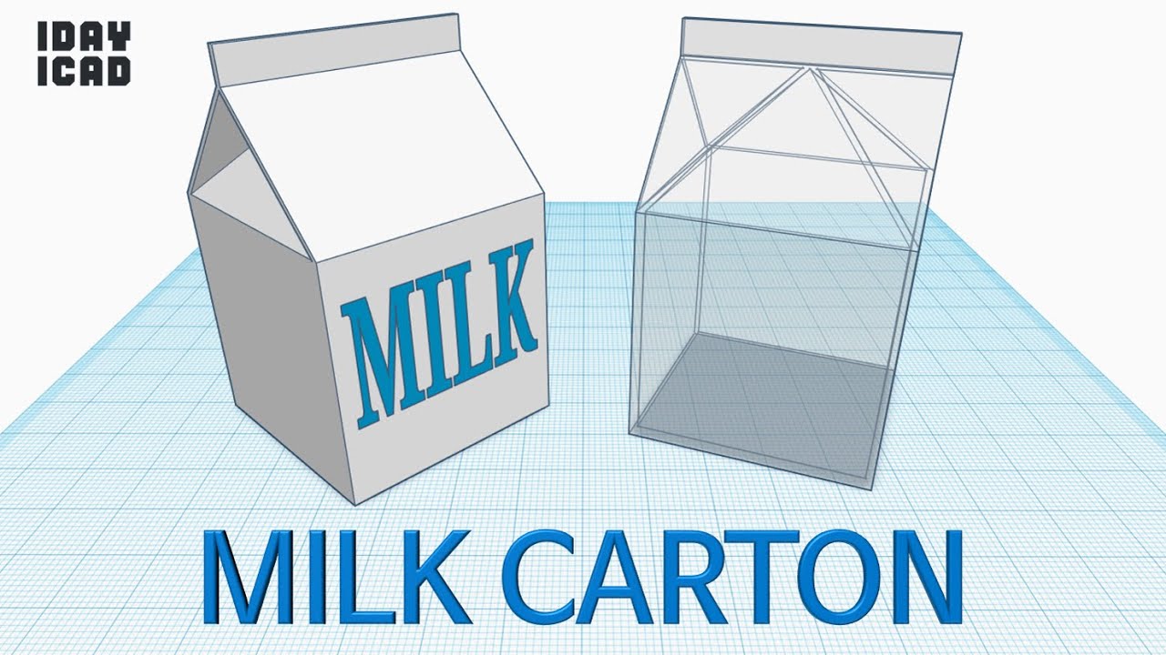[1DAY_1CAD] MILK CARTON (Tinkercad : Know-how / Style / Education ...