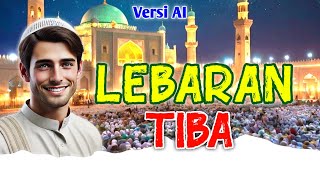 Lagu Lebaran Tiba Versi Ai