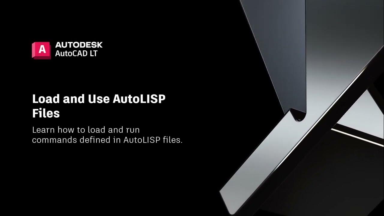 Load and Use AutoLISP Files Try What's New in AutoCAD LT 2024 YouTube