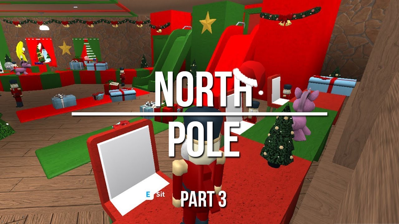 Roblox Welcome To Bloxburg North Pole Part 3 545k Youtube - roblox welcome to bloxburg north pole part 2 giveaway 405k