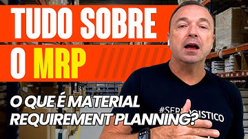 ENTENDA O QUE É MRP - PLANEJAMENTO E CONTROLE DE PRODUÇÃO