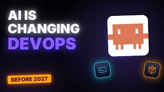 AI Is Changing DevOps: What Engineers Need to Know Before 2027