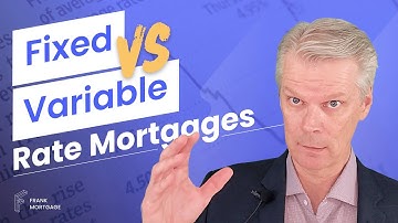 Fixed vs Variable Rate Mortgages | Frank Talk On Mortgages