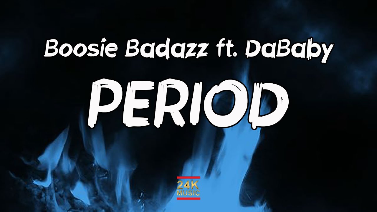 Boosie Badazz ft. DaBaby - Period (Lyrics)