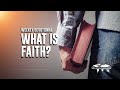 What is Faith?