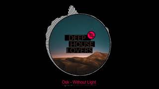 Osk - Without Light