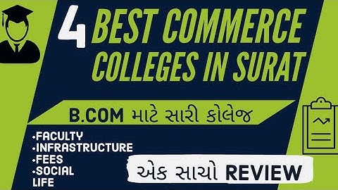 BEST COMMERCE COLLEGES IN SURAT | TOP B.COM COLLEGES IN SURAT | COMMERCE COLLEGES IN SURAT 🔥 #SURAT