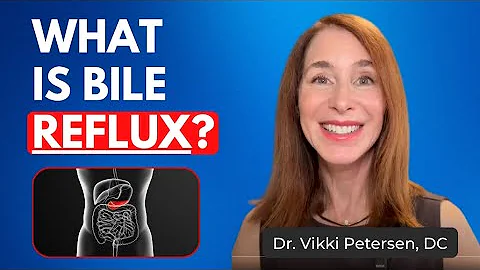 What is Bile Reflux?