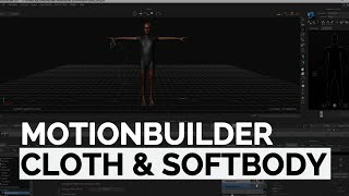 CLOTH & SOFTBODY IN MOTIONBUILDER [BASIC INTRODUCTION]