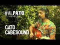 GATO CABESOUND | AL PATIO Sesiones Vivas en El Chiringuito | EP 9