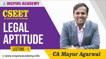 CSEET Legal Aptitude Lecture 1 | July 22 & Nov 22 Attempt | By CA MAYUR AGARWAL
