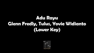 Adu Rayu - Karaoke Lower Key (Glenn Fredly, Tulus, and Yovie Widianto)