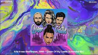 Kris Kross Amsterdam, INNA - Queen Of My Castle (Extended Mix) Resimi