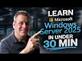 Learn to Install & Configure Windows Server 2025 in 30mins