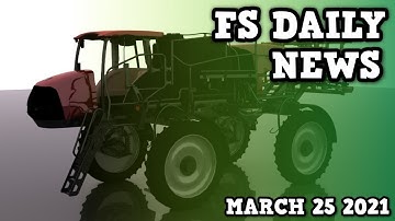 FS DAILY NEWS! John Deere 9R 2021, Case Patriot 350, Plus Testing List | Farming Simulator 19