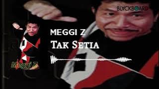 Meggi Z - Tak Setia