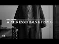 Top 8 winter essentials  trends  winter mens fashion inspo