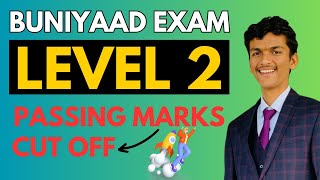 Buniyaad Level 2 Exam Passing Marks | Cut Off