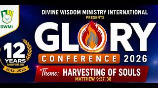 GLORY CONFERENCE -- DAY 4 -- THUR. 27TH MAY, 2026