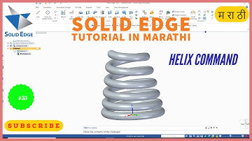 solid edge helix command | solid edge tutorial | marathi