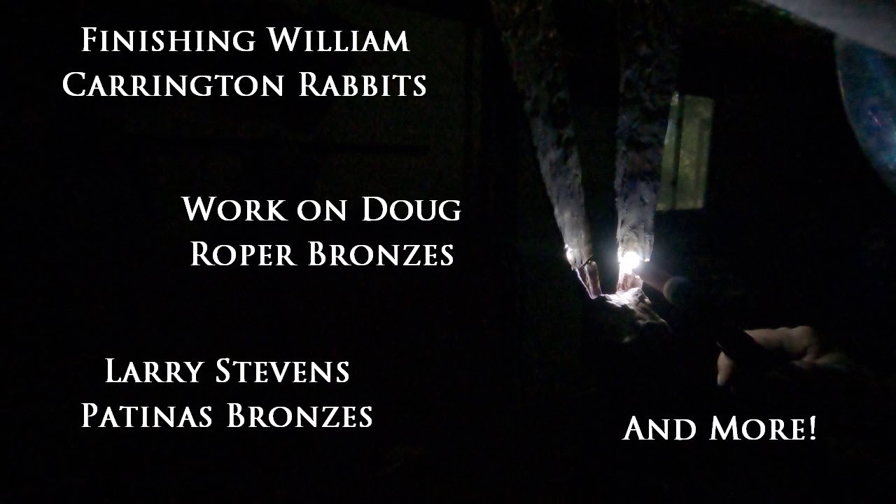 July 5, 2023 - Finishing Carrington Rabbits, work on Doug Roper bronzes ...