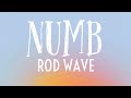 Numb(2024) lyrics - Rod Wave