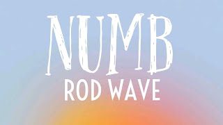 Numb(2024) lyrics - Rod Wave