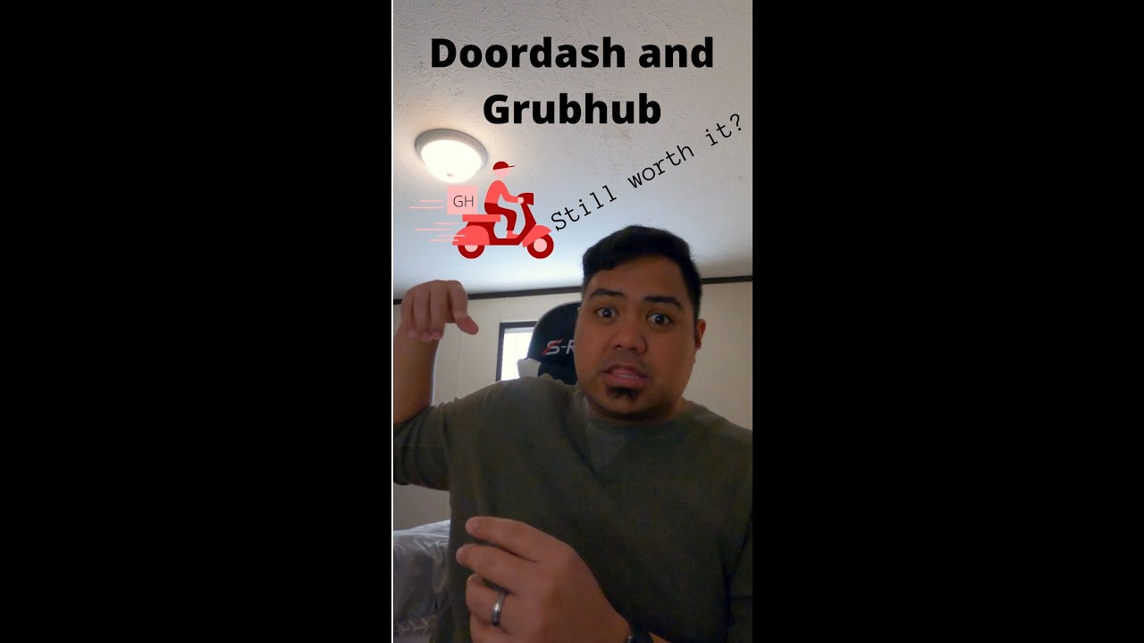 Doordash vs Grubhub- are they still worth it? (2022)