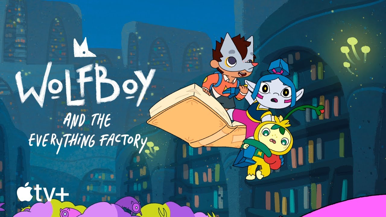 Wolfboy and the Everything Factory — Official Trailer | Apple TV+ - YouTube