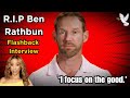90 Day Fiancé’s Ben Rathbun Remembered | 2022 Interview on Why He Joined the Show