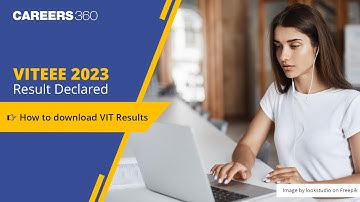 VITEEE 2023 result declared| How to download VIT Results