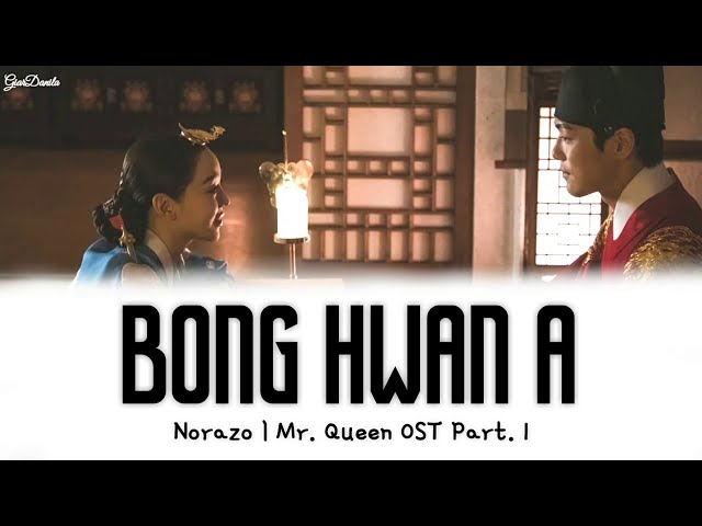[Sub Indo] Norazo – Bong Hwan A | Mr. Queen OST Part. 1 Lirik class=