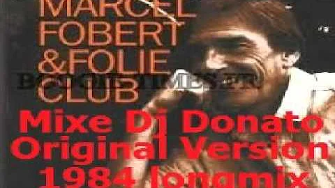 DJ DONATO MIXE MARCEL FAUBERT ET FOLIE CLUB ORIGIN...