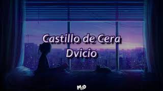 Dvicio - Castillo de Cera Letra/Lyrics