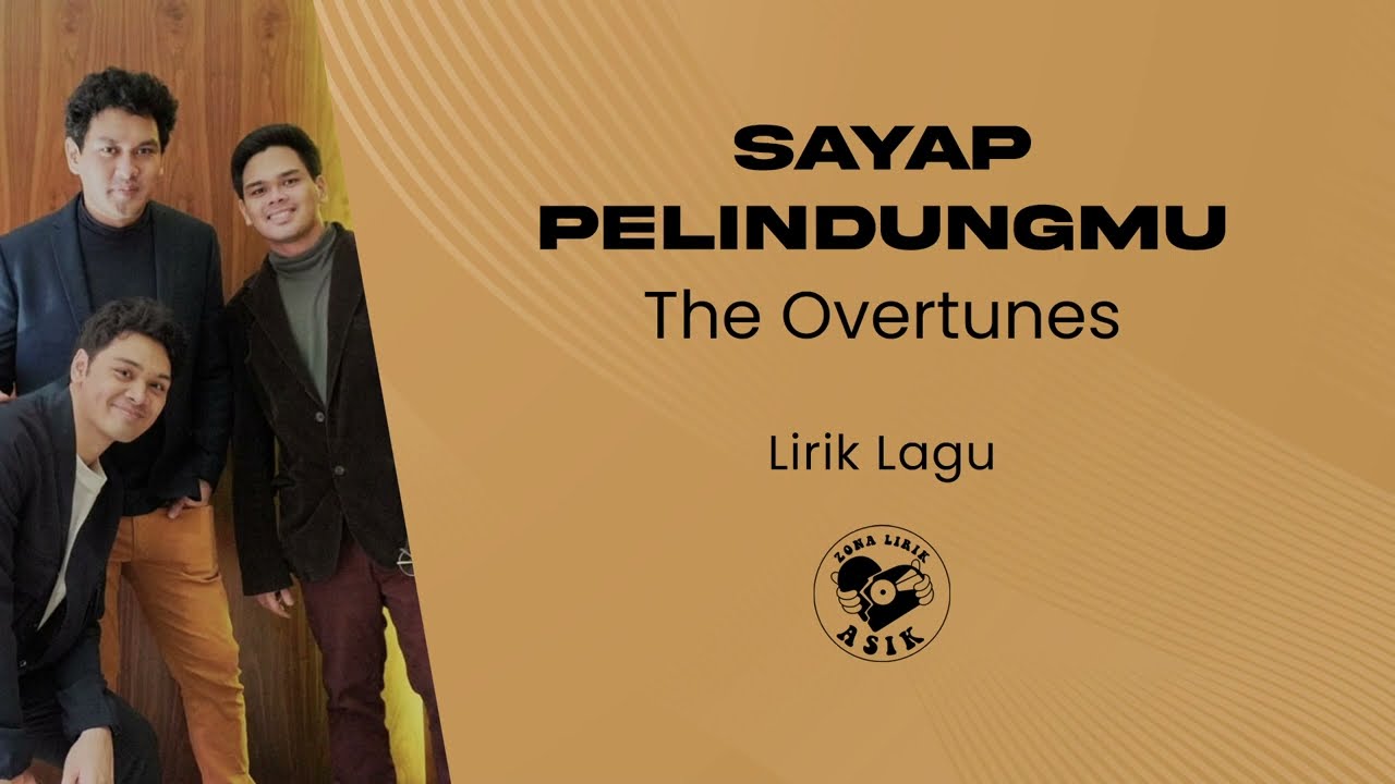 The Overtunes - Sayap Pelindungmu (Lirik Lagu)