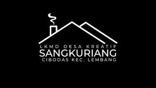 DESA KREATIF SANGKURIANG CIBODAS LEMBANG (PROFIL DESA CIBODAS LEMBANG BANDUNG BARAT)