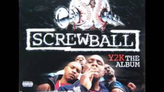 Screwball - Seen It All