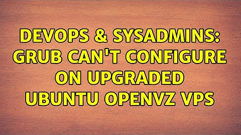 DevOps & SysAdmins: GRUB can