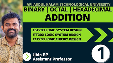 Binary Octal and HD Addition | CST203/ECT203/EET206 Logic System Design / Digital Electronics KTU