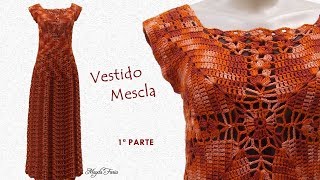 ❤LANÇAMENTO ❤ Vestido Mescla ❤ PRIMEIRA PARTE    ❤ ❤  ❤ ❤ . .. #dicasquetodacrocheteiradeveriasaber
