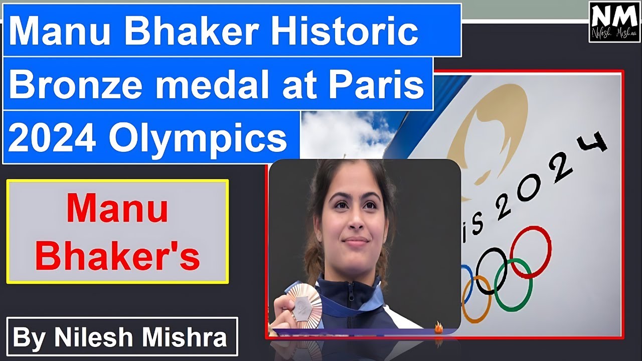 Manu Bhaker's Historic Bronze medal at Paris 2024 Olympics | @NILESH ...