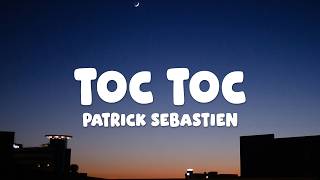 Patrick Sebastien - Toc toc (Lyrics) "Toc toc On frappe à ma porteQui c'est qu'est là Qui c'est"