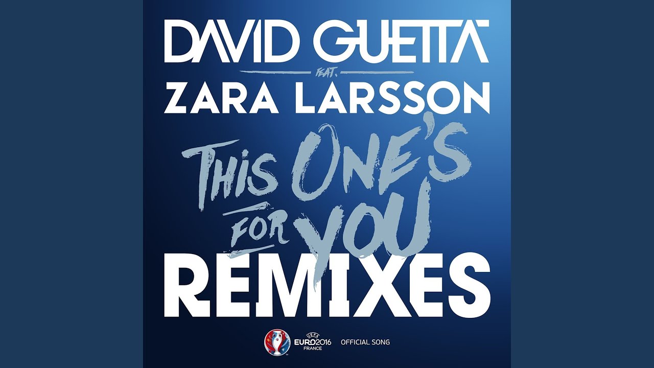 Obejrzyj This One's for You (feat. Zara Larsson) (Official Song UEFA EURO 2016) (Stefan Dabruck Remix) w YouTube Obejrzyj This One's for You (feat. Zara Larsson) (Official Song UEFA EURO 2016) (Stefan Dabruck Remix) w YouTube