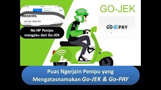 Puas Ngerjain Penipu Yang Mengatasnamakan Gojek U0026 Gopay