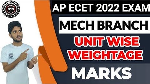AP ECET 2022 MECHANICAL BRANCH UNIT WISE WEIGHTAGE MARKS || ECET MECHANICAL EXAM FULL DETAILS || BSD