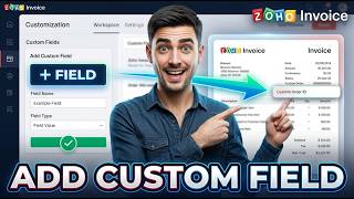Add Custom Fields In Zoho Invoice [Shortcut]