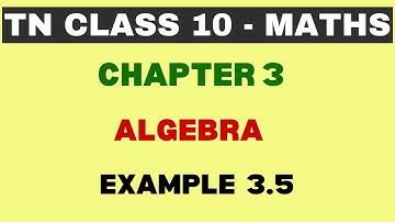 10th Maths | Chapter 3 | Algebra | Example 3.5 | Maths Clock | TN Class10