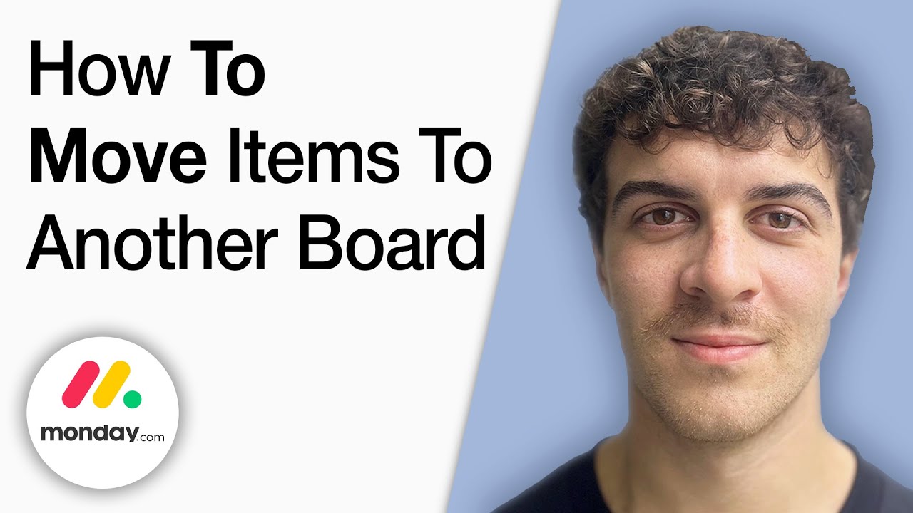 How to Move Items to Another Board in monday.com [2025 Full Guide]