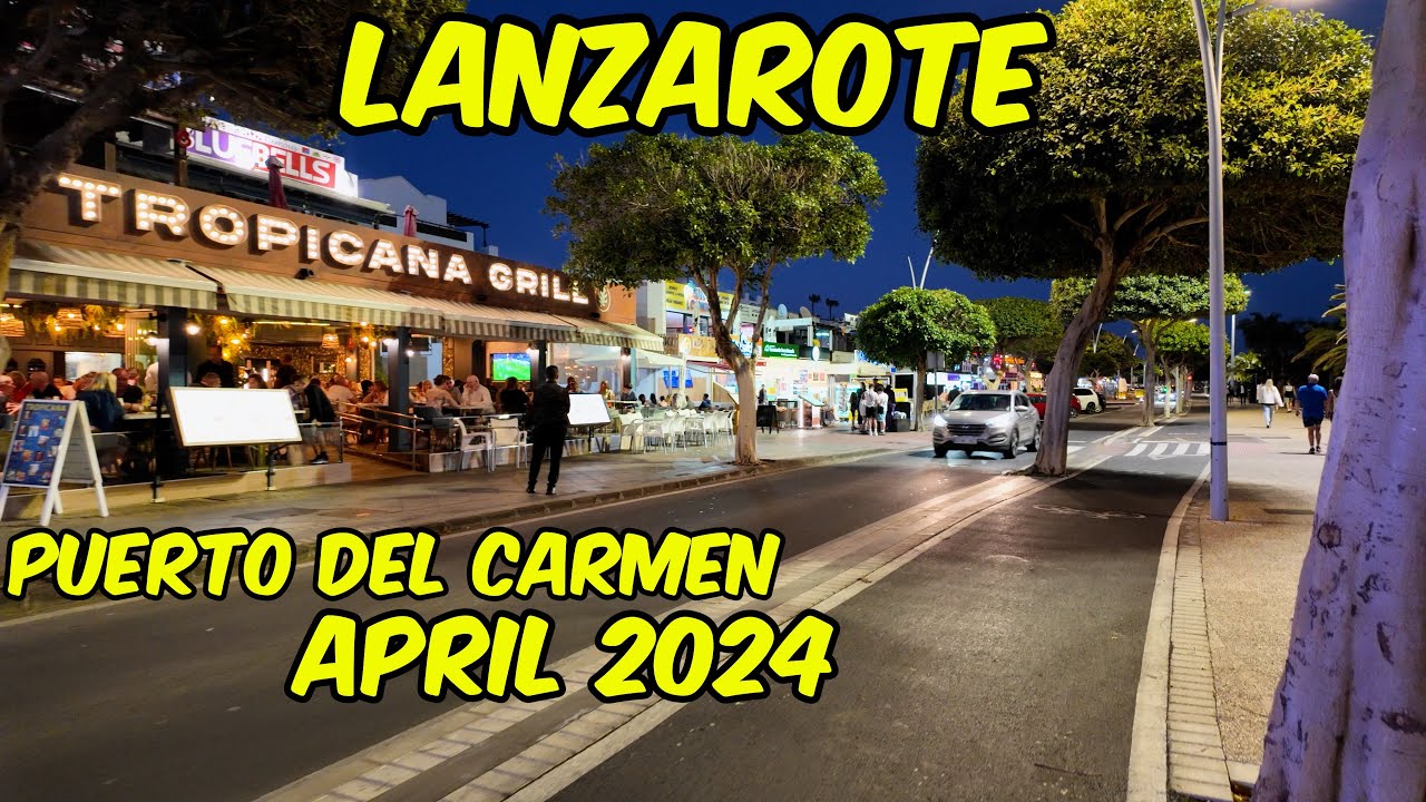 Lanzarote - Puerto del Carmen - Nightlife Walk -  Avenida de las Playas  - Playa Grande - April 2024
