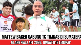 Media Vietnam PANIK‼️ Nova Arianto REBUT Mattew Baker dr Australia, STY Temani TC Timnas U19